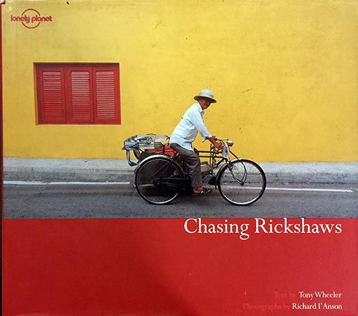 Chasing Rickshaws by Richard Ianson