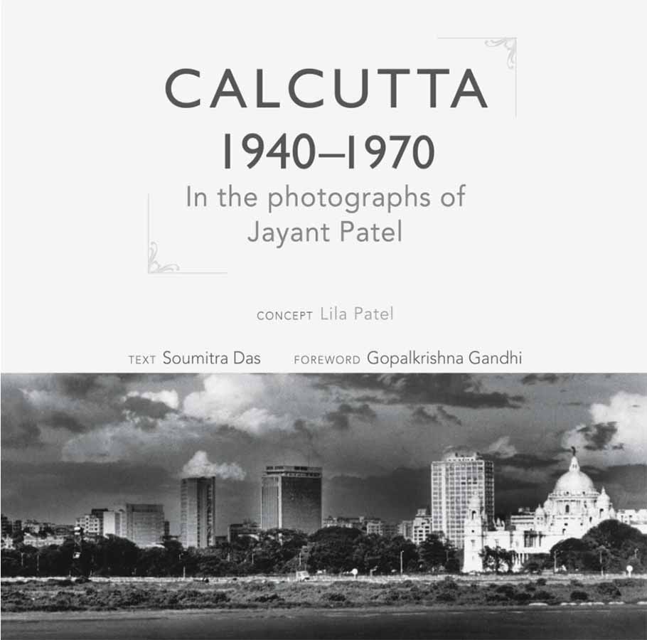 Calcutta 1940-1970 by Jayant Patel