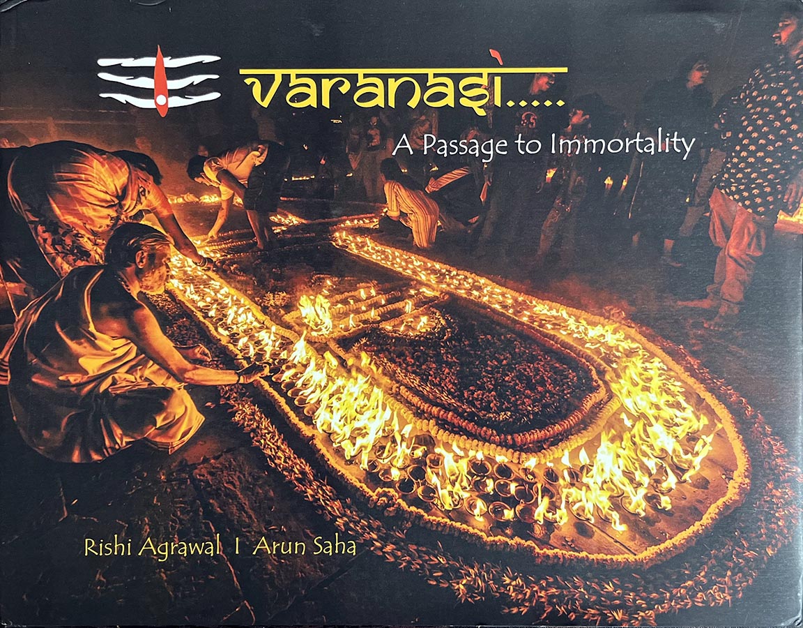 Varanasi by Rishi Agrawal & Arun Saha