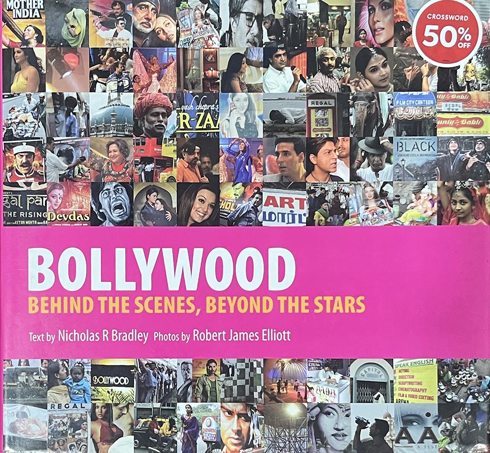 Bollywood: Behind the Scenes Beyond the Stars